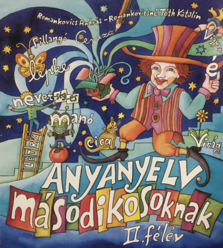 Tóth Katalin Romankovics András: Anyanyelv másodikosoknak II. félév RO-024