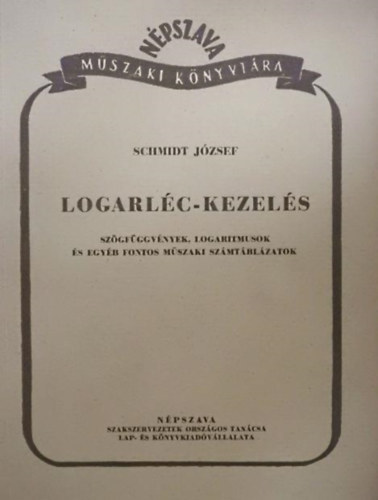 Schmidt József: Logarléc-kezelés