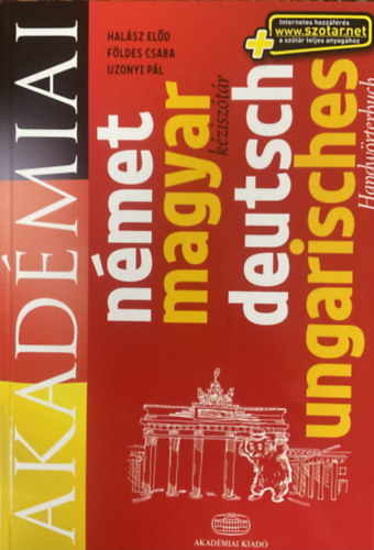 Halász Előd-Földes Csaba-Uzonyi Pál: Akadémiai magyar-német kéziszótár - Ungarisch-deutsches Handwörterbuch