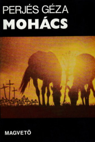 Perjés Géza: Mohács