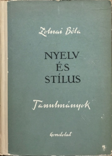 Zolnai Béla: Nyelv és stílus