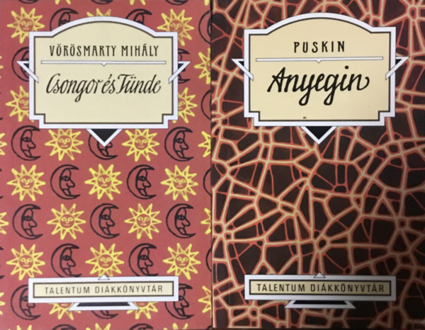 Vörösmarty Mihály, Alexander Szergejevics Puskin: Csongor és Tünde + Anyegin (Talentum Diákkönyvtár)