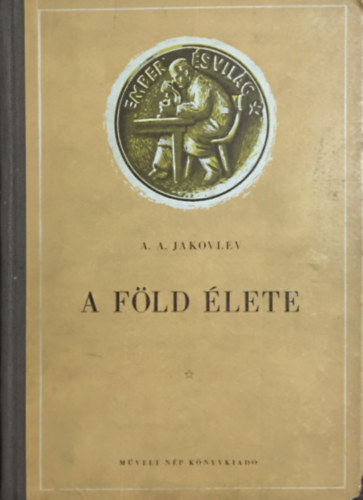 A.A. Jakovlev: A Föld élete