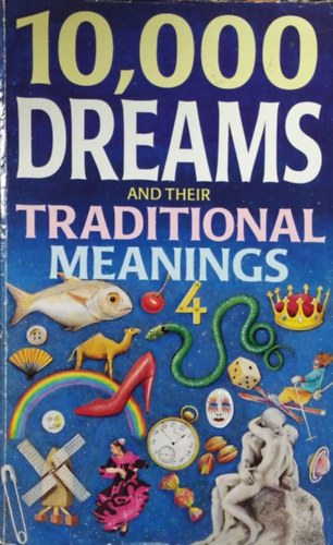 Gustavus Hindman Miller: 10,000 Dreams and their Traditional Meanings