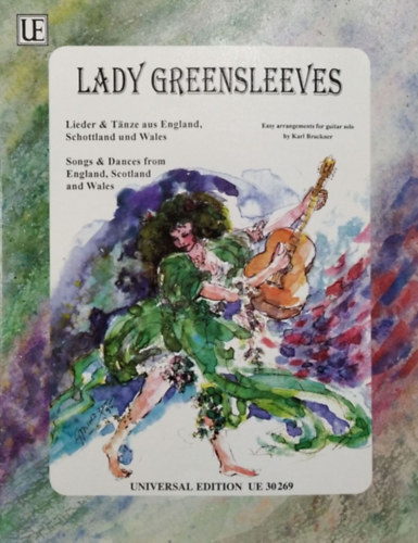 Karl Brückner: Lady Greensleeves - Lieder & Tänze aus England, Schottland und Wales / Songs & Dances from England, Scotland and Wales - Easy arrangements for guitar