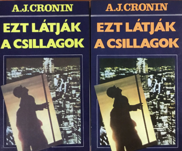 A. J. Cronin: Ezt látják a csillagok I-II.