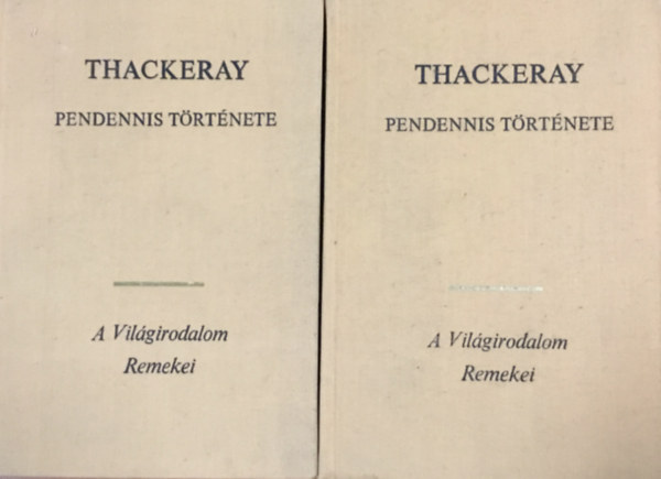 William Makepeace Thackeray: Pendennis története I-II.