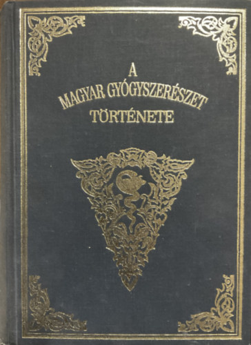 Dr. Baradlai János-Bársony Elemér: A magyar gyógyszerészet története I-II.