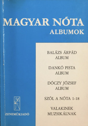 : Magyar Nóta - Albumok ( énekhangra és zongorára gitárjelzéssel ) 