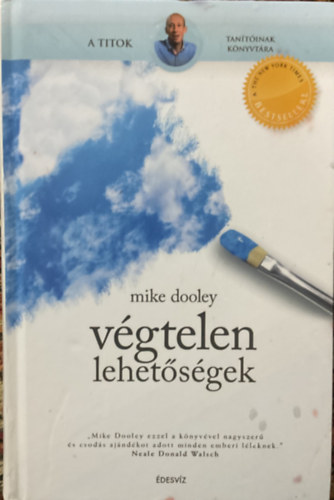 Mike Dooley: Végtelen lehetőségek