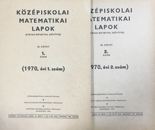 Művelődésügyi Minisztérium: Középiskolai matematikai lapok (fizika rovattal bővítve) - 40. kötet - 1-2. szám