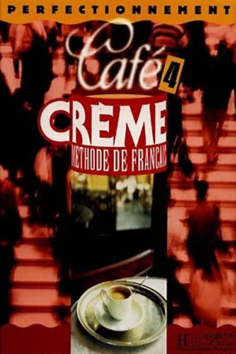 : Café Creme 4 Livre De L\'Eleve