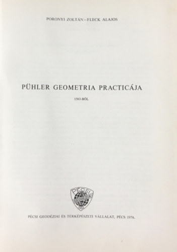 Poronyi Zoltán-Fleck Alajos: Pühler geometria practicája 1563-ból