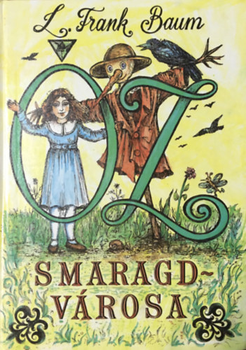 L. Frank Baum: Óz smaragdvárosa