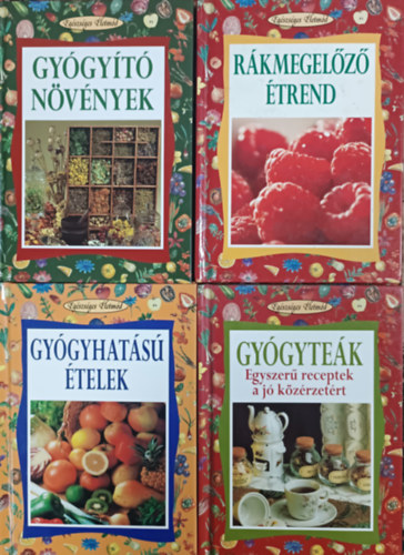 Walter Pedrotti és Paolo Pigozzi, Koronczai Magdolna (szerk.): Gyógyhatású ételek + Gyógyteák - Egyszerű receptek a jó közérzetért + Rákmegelőző étrend + Gyógyító növények (4 kötet, Egészséges életmód)