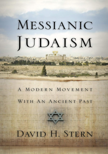 : Messianic Judaism: A Modern Movement with an Ancient Past