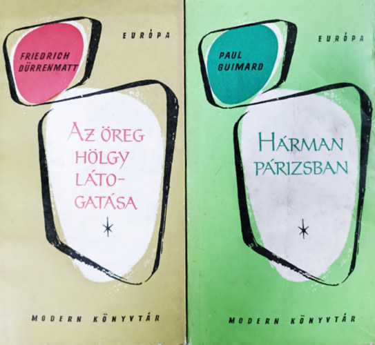 Paul Guimard, Friedrich Dürrenmatt: Az öreg hölgy látogatása + Hárman Párizsban (2 kötet, Modern könyvtár)