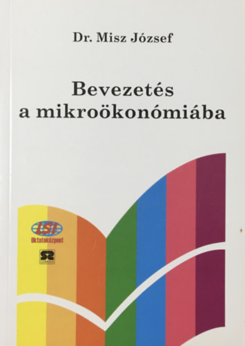 Dr. Misz József: Bevezetés a mikroökonómiába