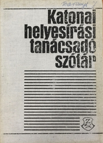 Dr. Kovács József: Katonai helyesírási tanácsadó szótár