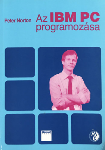 Péter Norton: Az IBM PC programozása