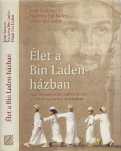 Nadzsva Bin Laden; Jean Sasson; Omar Bin Laden: Élet a Bin Laden-házban