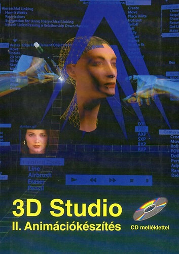 Arany Sándor: 3D Studio II. - Animációkészítés