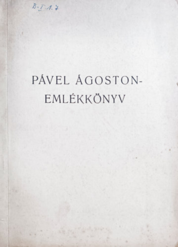 Dunántúli Szemle: Pável Ágoston-emlékkönyv