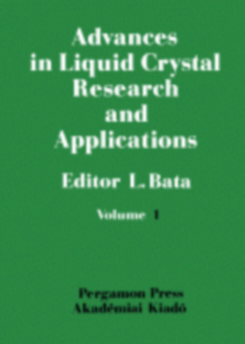 Bata Lajos: Advances in Liquid Crystal Research and Applications - Volume 1