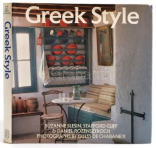 Suzanne Slesin - Stafford Cliff - Daniel Rozensztroch: Greek Style