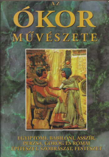 Sebestyén, Mahler, Láng: Az ókor művészete - A művészetek története I. -