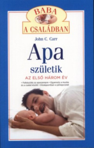 John C. Carr: Apa születik