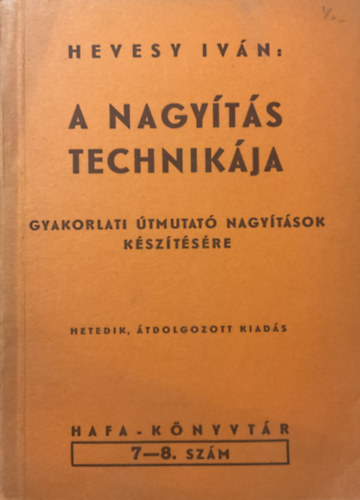 Hevesy Iván: A nagyítás technikája