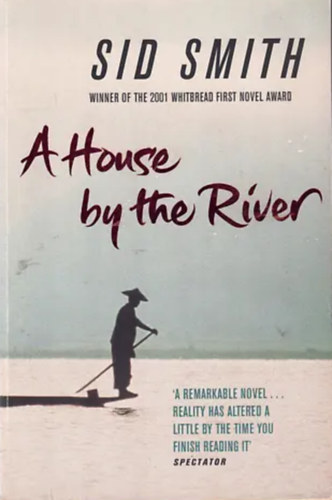 Sid Smith: A House by the River