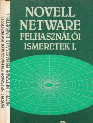 Kelemen-Golenczki-Dr. Tamás-Tóth: Novell Netware felhasználói ismeretek I-II.