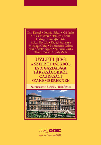 : Üzleti jog a szerződésekről és a gazdasági társaságokról gazdasági szakembereknek