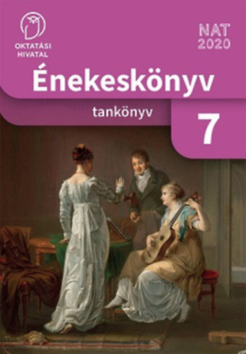 Dr. Lakner Tamás (tananyagfejlesztő): Énekeskönyv 7.