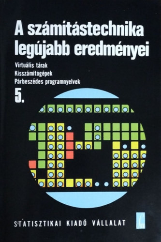 Pesti Lajos: A számítástechnika legújabb eredményei 5.