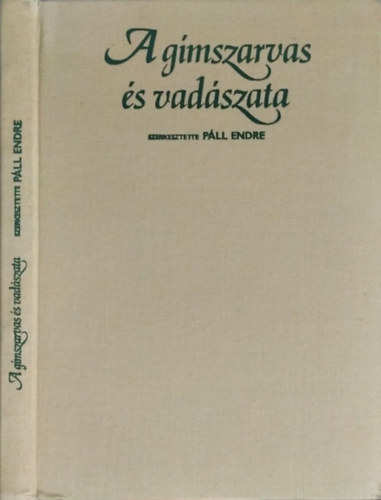 Páll Endre: A gímszarvas és vadászata