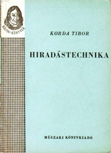 Korda Tibor: Híradástechnika