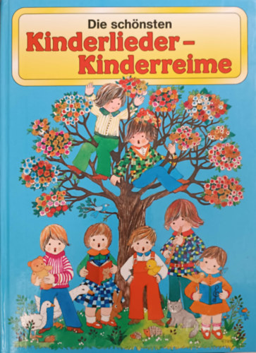 : Die schönsten Kinderlieder und Kinderreime