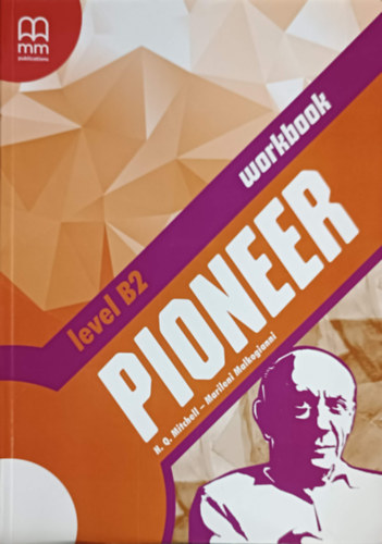 H. Q. Mitchell, Marileni Malkogianni: Pioneer level B2 - workbook