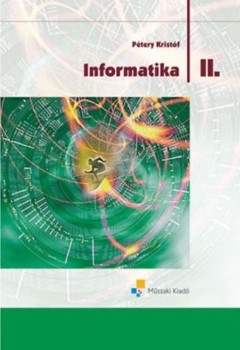 Pétery Kristóf: Informatika II.