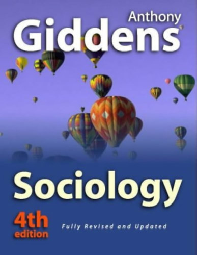 Anthony Giddens: Sociology (4th edition, fully revised & updated)