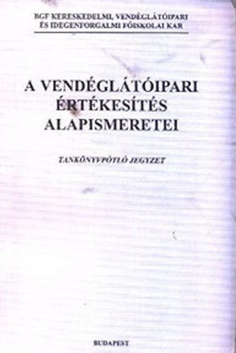 Dr. Csizmadia László: A vendéglátóipari értékesítés alapismeretei