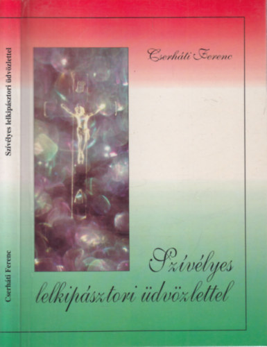 Cserháti Ferenc: Szívélyes lelkipásztori üdvözlettel