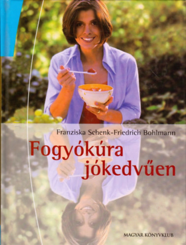 Schenk, F.-Bohlmann, F.: Fogyókúra jókedvűen