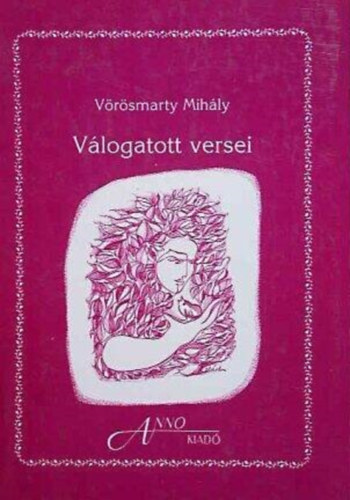 Vörösmarty Mihály: Vörösmarty Mihály válogatott versei