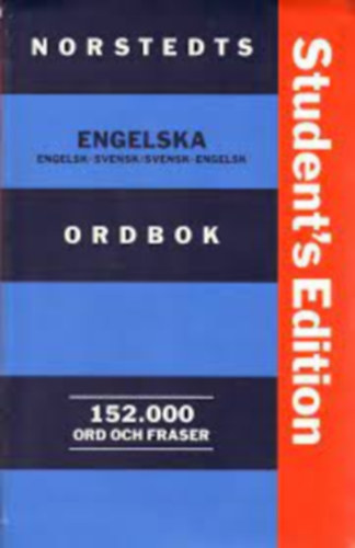 Norstedts akademiska förlag: Norstedts engelska ordbok: Engelsk-Svensk / Svensk-Engelsk (Student's Edition)