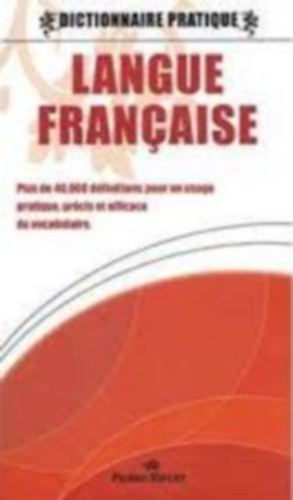 : Dictionnaire pratique - Langue Francaise