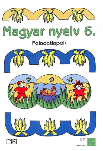 Hámor Jánosné; Molnár Ágnes: Magyar nyelv 6. - Feladatlapok